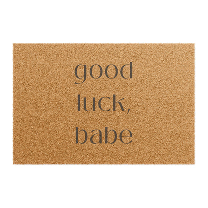 Doormat - Good luck, Babe