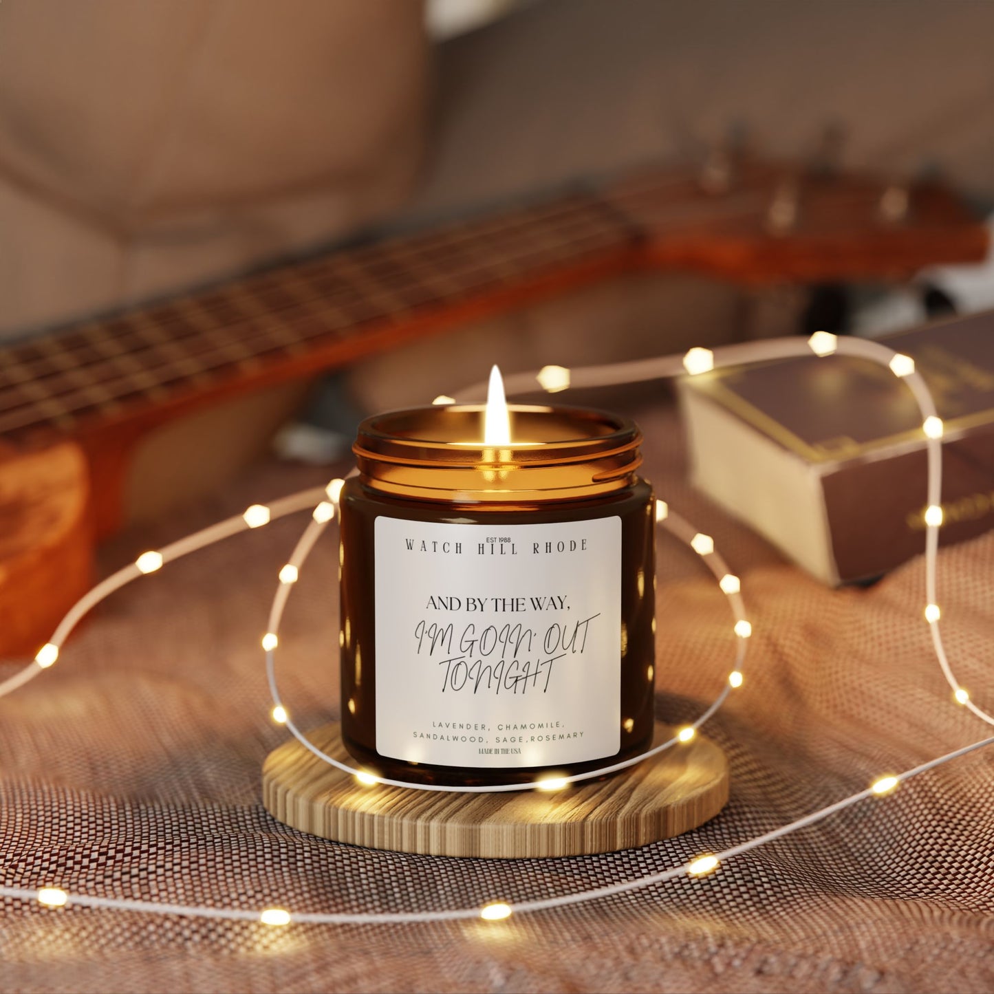 And By The Way, I’m Goin’ Out Tonight - Soy Candle